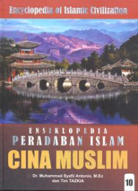 Ensiklopedia Peradaban Islam 10: Cina Muslim