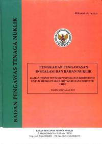 Kajian Teknis Tentang Peningkatan Kompetensi Untuk Menggunakan Software dan Computer Code, TA. 2013