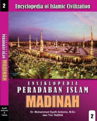 Ensiklopedia Peradaban Islam 2: Madinah