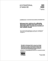 Reference Beta Radiations for Calibrating Dosimeters and Dose–Rate Meters and for Determining Their Response as a Function of Beta–Radiations Energy