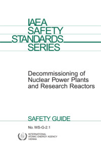 Decommissioning of Nuclear Power Plants and Research Reactors | IAEA Safety Standards Series No. WS-G-2.1