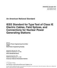 IEEE Standard for Type Test of Class 1E Electric Cables, Field Splices, and Connections for Nuclear Power Generating Stations