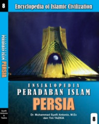 Ensiklopedia Peradaban Islam 8: Persia