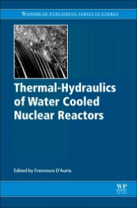 Thermal-Hydraulics in Water-Cooled Nuclear Reactors, 1st Edition