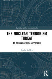 The Nuclear Terrorism Threat An Organisational Approach