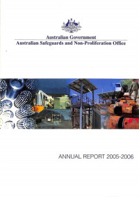 Australian Safeguards and Non-proliferation Office: Annual Report 2005-2006