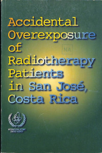 Accidental Overexposure of Radiotherapy Patients in San Jose, Costa Rica