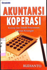 Akuntansi Koperasi: Konsep dan Teknik Penyusunan Laporan Keuangan