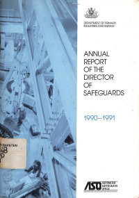 Annual Report of the Director of Safeguards 1990-1991