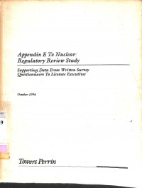 Appendix E to Nuclear Regulatory Review Study: Supporting Data from Written Survey Questionnaire to Licensee Executives