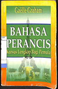 Bahasa Perancis: Kursus Lengkap Bagi Pemula