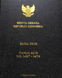 Berita Negara RI Buku XXIX Tahun 2015 No. 1427 - 1479