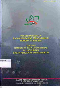 Peraturan Kepala Bapeten Nomor 6 Tahun 2006 Tentang Ketentuan Tata Naskah Dinas di Lingkungan Bapeten, Buku I Tata Naskah Dinas