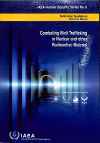 Combating Illicit Trafficking in Nuclear  and Other Radioactive Material, Technical Guidance