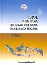 Daftar Tajuk Nama Geografi Indonesia dan Mancanegara, Edisi Revisi