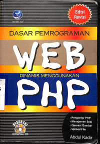 Dasar Pemrograman Web Dinamis Menggunakan PHP, Edisi Revisi + CD (D0470-D0472)