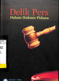 Delik Pers Dalam Hukum Pidana