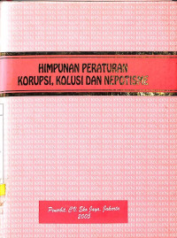 Himpunan Peraturan Korupsi, Kolusi dan Nepotisme