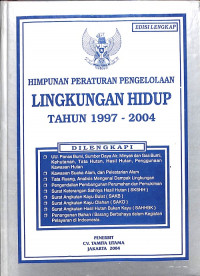 Himpunan Peraturan Pengelolaan Lingkungan Hidup 1997-2002