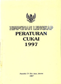 Himpunan Lengkap Peraturan Cukai 1997