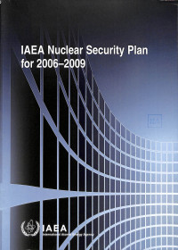 IAEA Nuclear Security Plan for 2006-2009