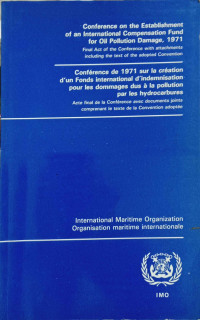 Conference on the Establishment of an International Compensation Fund for Oil Pollution Damage, 1971 (Publication No. 420 B) SUPPLEMENT)