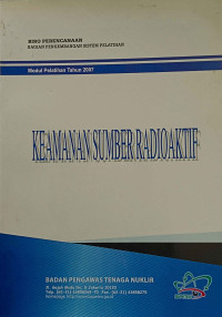 Keamanan Sumber Radioaktif (Modul Pelatihan Tahun 2007)