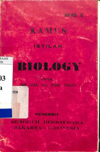 Kamus Istilah Biology untuk SMP, SMA, dan Perguruan Tinggi