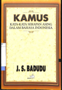 Kamus Kata-kata Serapan Asing dalam Bahasa Indonesia