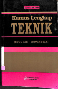 Kamus Lengkap Teknik (Inggris-Indonesia), Edisi Revisi