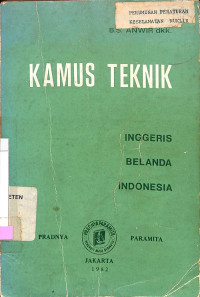 Kamus Teknik, Dalam Tiga Bahasa (Inggris-Belanda-Indonesia)