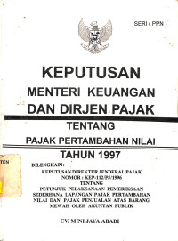 Keputusan Menteri Keuangan dan Dirjen Pajak Tentang Pajak Pertambahan Nilai Tahun 1997