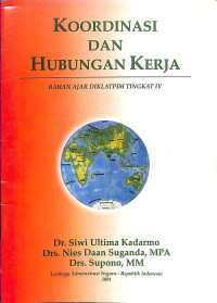 Koordinasi dan Hubungan Kerja