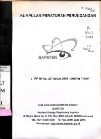 Kumpulan Peraturan Perundangan: Peraturan Pemerintah RI Nomor 20 Tahun 2006 Tentang Irigasi