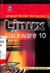 Langkah Mudah Menguasai Linux Slackware 10 + CD (CD1 (D0062-0063) + CD2 (D0064-D0065)