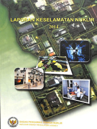 Laporan Keselamatan Nuklir 2014