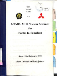 MEMR-MHI Nuclear Seminar for Public Information, Date: 23rd February, 2006, Borobudur Hotel, Jakarta