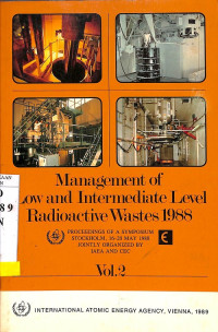 Management of Low and Intermediate Level Radioactive Wastes 1988, Vol. 2: Proceedings of a Symposium Stockholm, 16-20 May 1988