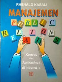 Manajemen Public Relations: Konsep dan Aplikasinya di Indonesia