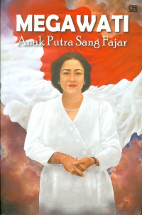 Megawati: Anak Putra Sang Fajar