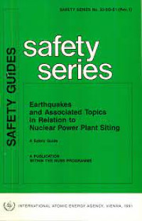 Earthquakes And Associated Topics In Relation To Nuclear Power Plants Siting, Safety Guides