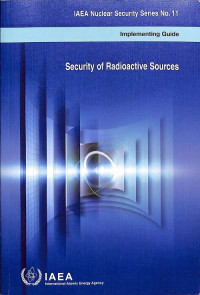 Security of Radioactive Sources | IAEA Nuclear Security Series No. 11