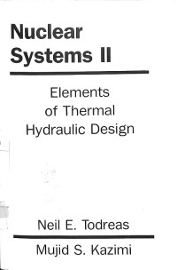 Nuclear Systems II: Elements of Thermal Hydraulic Design