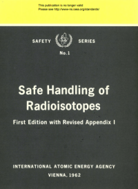 Safe Handling Of Radioisotopes, First Editions With Revised Appendix 1