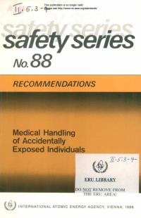 Safety Series No.88 RECOMMENDATIONS.Medical Hendling of Accidentally Exposed Individuals.