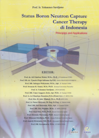 Status Boron Neutron Capture Cancer Therapy di Indonesia: Principles and Applications