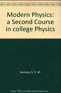 Modern Physics: A Second Course in College Physics
