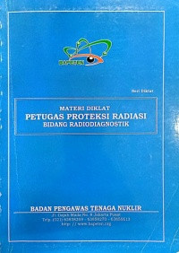 Materi Diklat Petugas Proteksi Radiasi Bidang Radiodiagnostik