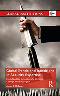 Global Trends and Transitions in Security Expertise From Nuclear Deterrence to Climate Change and Back Again