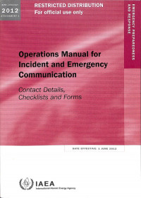 Operations Manual for Incident and Emergency Communication: Contact Details, Checklists and Forms